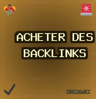 Acheter des backlinks aujourd'hui Backlinks de Qualité